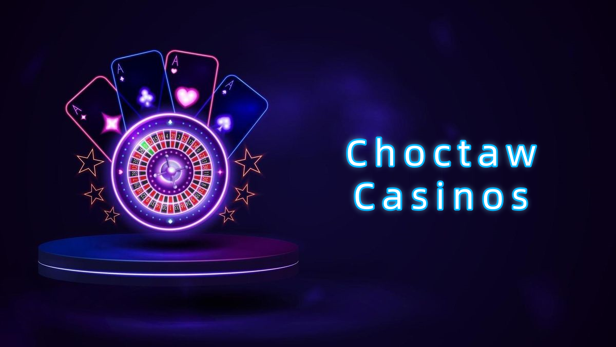 Choctaw Casinos